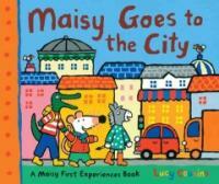 Maisy Goes to the City (Hardcover)