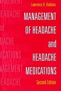 Management of Headache and Headache Medications (Paperback, 2, 2000)