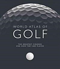 World Atlas of Golf (Paperback)