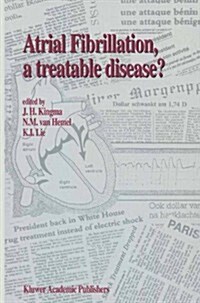 Atrial Fibrillation, a Treatable Disease? (Hardcover)