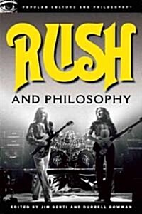 Rush and Philosophy: Heart and Mind United (Paperback)