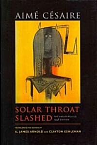 Solar Throat Slashed: The Unexpurgated 1948 Edition (Hardcover, Bilingual)