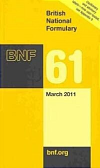 British National Formulary 61 (Paperback, 1st)