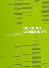 Building community : the work of Eskew+Dumez+Ripple