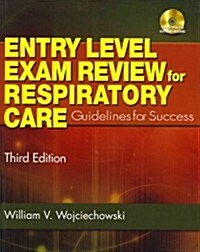 Entry-Level Exam Review for Respiratory Care: Guidelines for Success [With CDROM] (Paperback, 3)