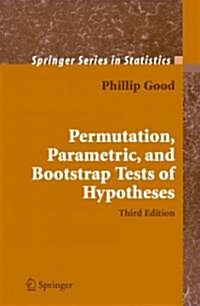 Permutation, Parametric, and Bootstrap Tests of Hypotheses (Paperback, 3)