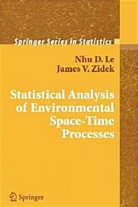 Statistical Analysis of Environmental Space-Time Processes (Paperback)