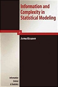 Information and Complexity in Statistical Modeling (Paperback)