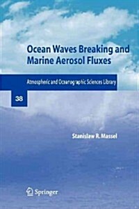 Ocean Waves Breaking and Marine Aerosol Fluxes (Paperback)