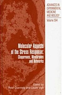 Molecular Aspects of the Stress Response: Chaperones, Membranes and Networks (Paperback)