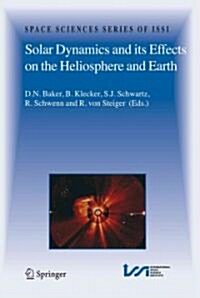 Solar Dynamics and Its Effects on the Heliosphere and Earth (Paperback)