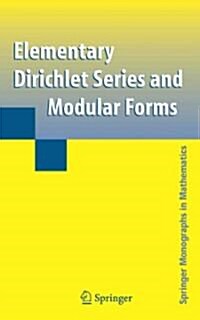 Elementary Dirichlet Series and Modular Forms (Paperback)