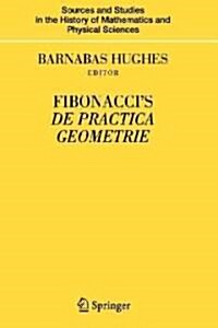 Fibonaccis De Practica Geometrie (Paperback)