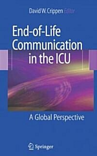 End-Of-Life Communication in the ICU: A Global Perspective (Paperback)