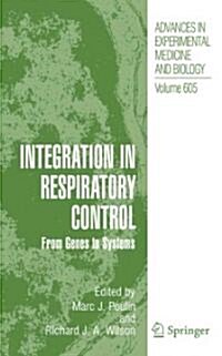 Integration in Respiratory Control: From Genes to Systems (Paperback)