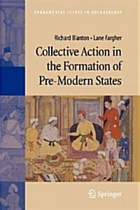 Collective Action in the Formation of Pre-modern States (Paperback)