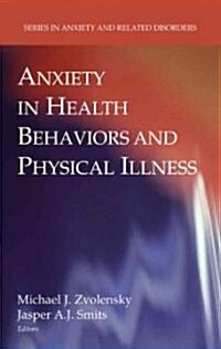 Anxiety in Health Behaviors and Physical Illness (Paperback)