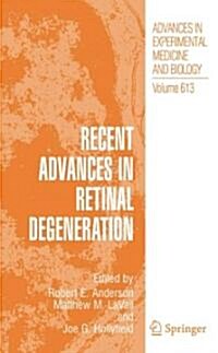 Recent Advances in Retinal Degeneration (Paperback)