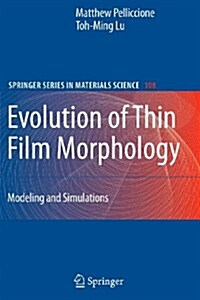 Evolution of Thin Film Morphology: Modeling and Simulations (Paperback)