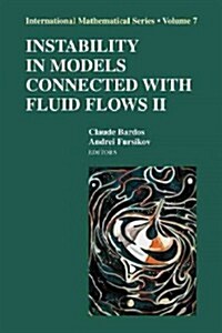 Instability in Models Connected with Fluid Flows II (Paperback)