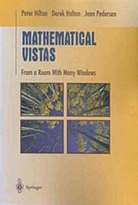 Mathematical Vistas: From a Room with Many Windows (Paperback)