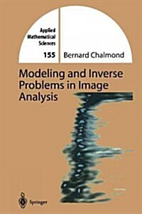 Modeling and Inverse Problems in Imaging Analysis (Paperback, Softcover Repri)