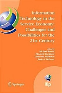 Information Technology in the Service Economy:: Challenges and Possibilities for the 21st Century (Paperback)