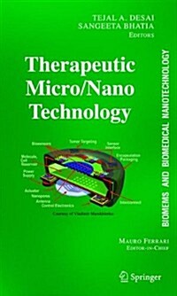 Biomems and Biomedical Nanotechnology: Volume III: Therapeutic Micro/Nanotechnology (Paperback)