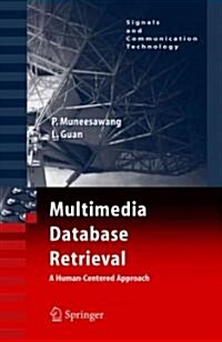 Multimedia Database Retrieval:: A Human-Centered Approach (Paperback)
