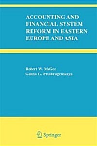 Accounting and Financial System Reform in Eastern Europe and Asia (Paperback)