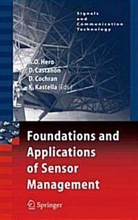 Foundations and Applications of Sensor Management (Paperback)