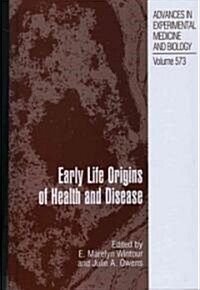 Early Life Origins of Health and Disease (Paperback)