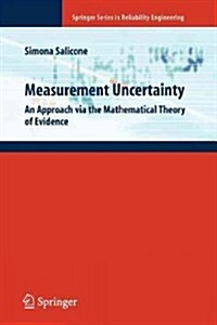 Measurement Uncertainty: An Approach Via the Mathematical Theory of Evidence (Paperback)