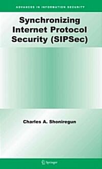 Synchronizing Internet Protocol Security (Sipsec) (Paperback)