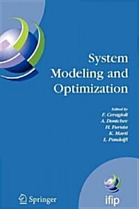 System Modeling and Optimization: Proceedings of the 22nd Ifip Tc7 Conference Held From, July 18-22, 2005, Turin, Italy (Paperback)