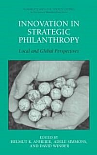 Innovation in Strategic Philanthropy: Local and Global Perspectives (Paperback)