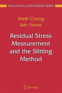 Residual Stress Measurement and the Slitting Method (Paperback)