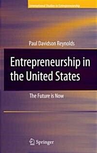 Entrepreneurship in the United States: The Future Is Now (Paperback)