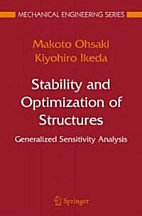 Stability and Optimization of Structures: Generalized Sensitivity Analysis (Paperback)