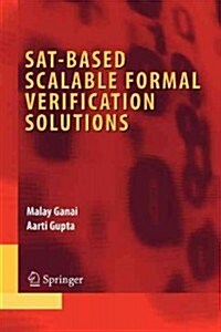 Sat-based Scalable Formal Verification Solutions (Paperback)