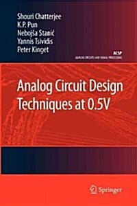 Analog Circuit Design Techniques at 0.5v (Paperback)