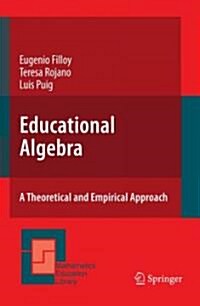 Educational Algebra: A Theoretical and Empirical Approach (Paperback, 2008)