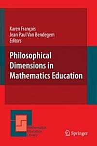 Philosophical Dimensions in Mathematics Education (Paperback)