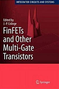 Finfets and Other Multi-gate Transistors (Paperback)
