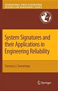 System Signatures and Their Applications in Engineering Reliability (Paperback)