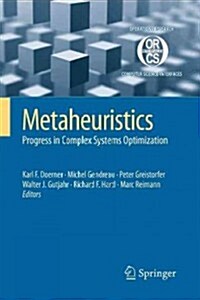 Metaheuristics: Progress in Complex Systems Optimization (Paperback)