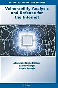 Vulnerability Analysis and Defense for the Internet (Paperback)