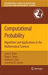 Computational Probability: Algorithms and Applications in the Mathematical Sciences (Paperback)