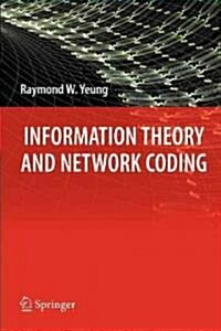 Information Theory and Network Coding (Paperback)