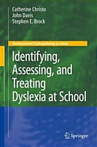 Identifying, Assessing, and Treating Dyslexia at School (Paperback)